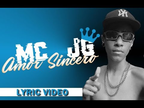 MC JG - Amor Sincero (Lyric Vídeo) DJ Samu