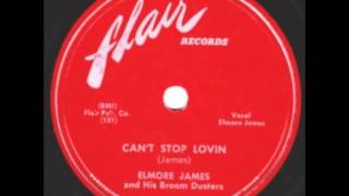 Elmore James - Can't Stop Lovin'