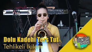Dolu Kadehi Ters Tut - Tehlikeli İkilem (Performance)