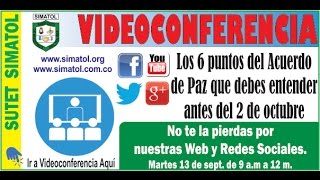 VIDEOCONFERENCIA sobre Los 6 puntos del Acuerdo de Paz que debes entender antes del 2 de octubre