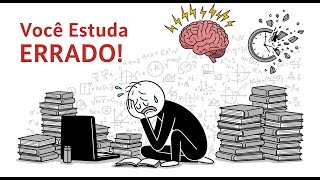 Você Estuda Errado! 3 Técnicas da Neurociência para Aprender Melhor