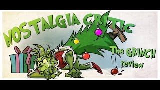 The Grinch - Nostalgia Critic