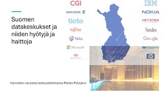 Datakeskukset Suomessa. Miten ne vaikuttavat ihmisten elämään? Juttukaverina Mar