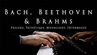 Calm Bach, Beethoven & Brahms | Moonlight, Pathétique, Intermezzo & Prelude in C