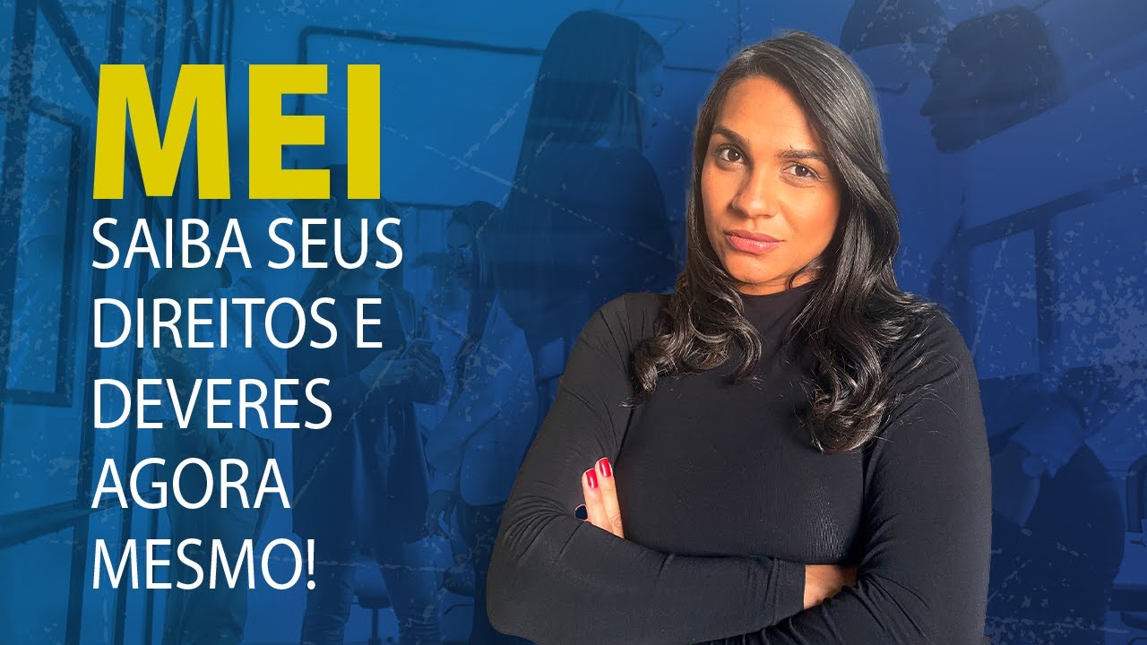 MEI: Tudo o que você precisa saber sobre seus direitos e obrigações!