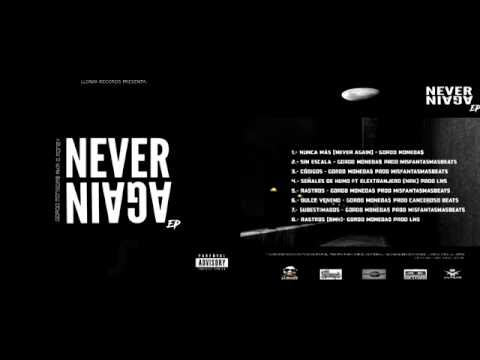 Gordo Moneda$ - Never Again EP (DISCO COMPLETO)