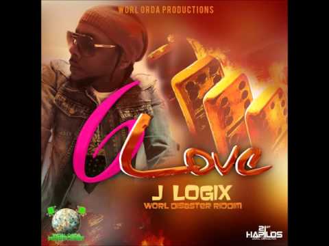 J LOGIX - 6 LOVE [WORL DISASTER RIDDIM] DEC 2015
