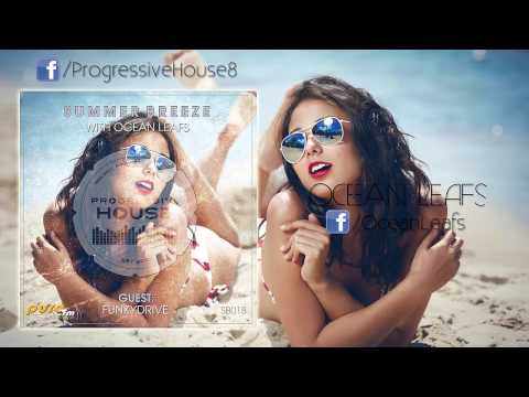 Ocean Leafs - Summer Breeze #018 - Funkydrive GuestMix [25-10-2014] on Pure.FM
