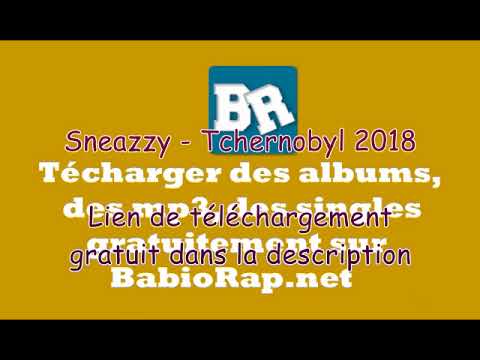 Sneazzy - Tchernobyl (Lien de téléchargement gratuit)