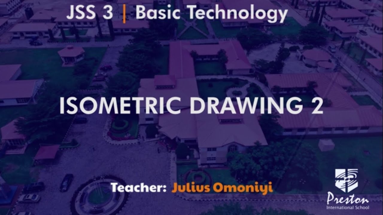 Isometric Drawing 2 - JSS3 Basic Technology