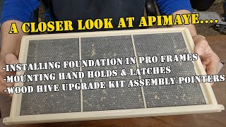 A Closer Look At Apimaye... Installing Foundation in Pro Frames, Mounting Latches & More