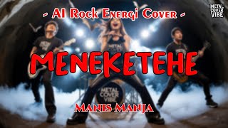 Download lagu Manis Manja Group - Meneketehe (AI Rock Energi Cover) mp3