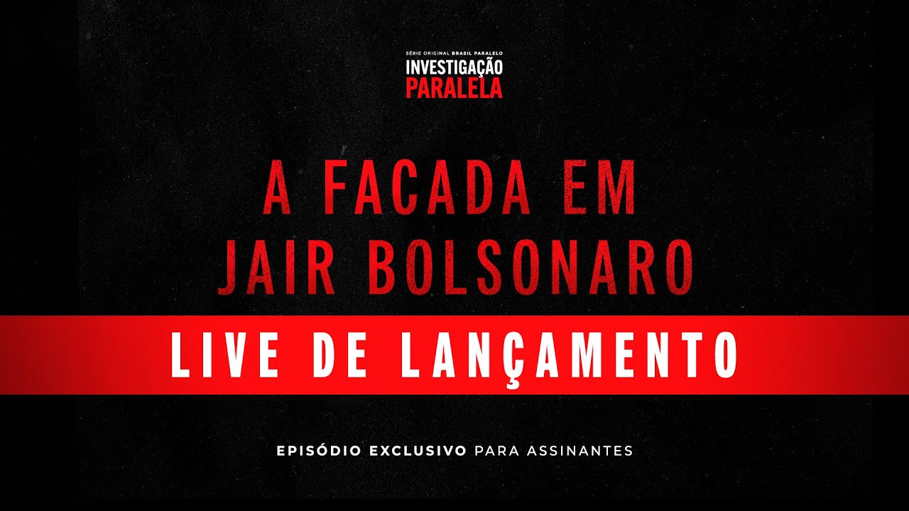 A FACADA EM JAIR BOLSONARO | LIVE DE LANÇAMENTO