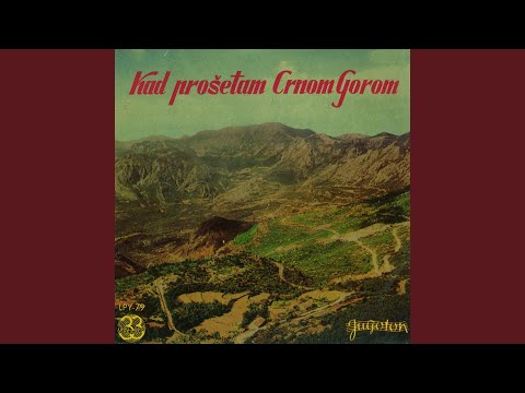 Kad Prošetam Crnom Gorom