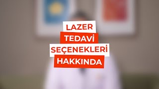 Lazer Göz Tedavisinde Kullanılan Cerrahi Seçenekler Hakkında Op. Dr. V