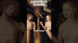 L'existence d'Adam et Eve contredit-elle la théorie de l'évolution ? #apologétique #theologie