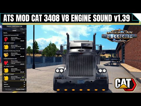 [ATS1.39.] Mod CAT 3408 V8 ENGINE SOUND | American Truck Simulator