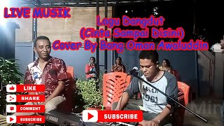 Download lagu Dandut Cinta Sampai Disini Cover by Bang Oman Awaludin [LIVE] mp3