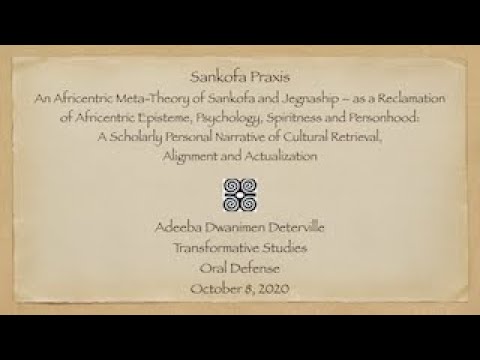 Dr. Adeeba Deterville's Sankofa Praxis Dissertation Oral Defense