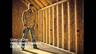Corby LaCroix - Doxology &amp; Mercy Everlasting