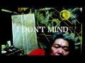 I DON'T MIND
