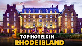 Top hotels in Rhode Island