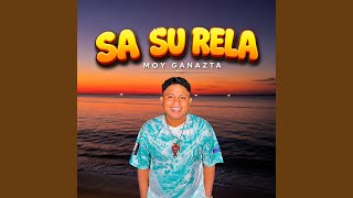 Download lagu SA SU RELA mp3