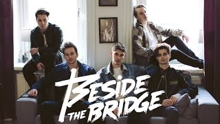 What's Been Done - Beside The Bridge (Official Audio)