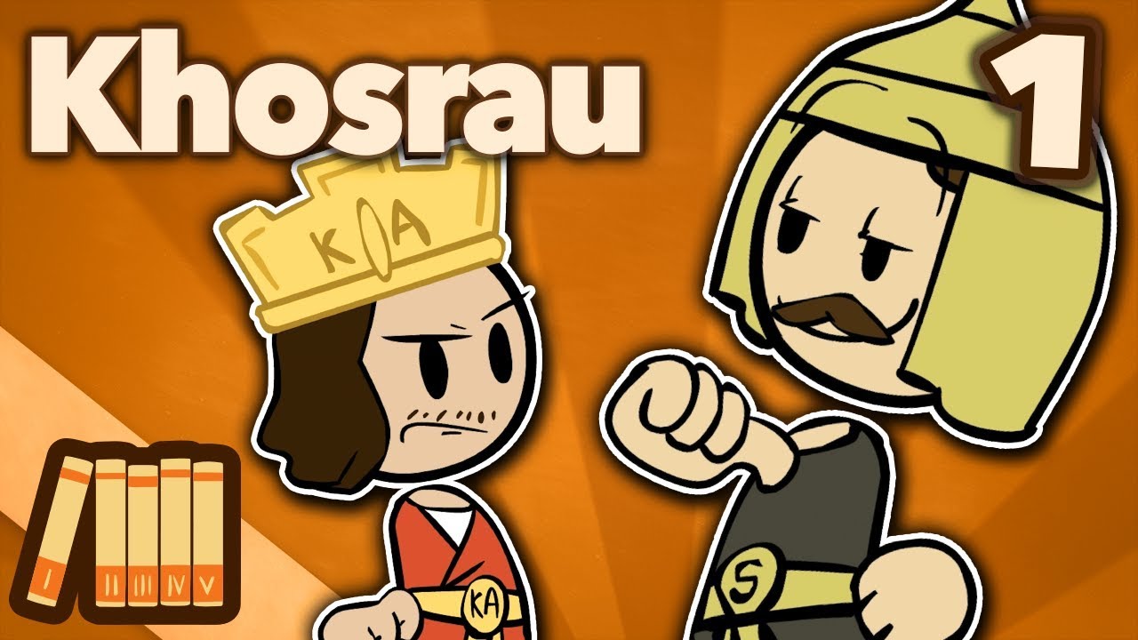 Khosrau Anushirawan - Like Father, Like Son - Extra History - Part 1