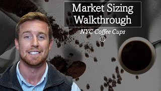Management Consulting Market Sizing Example (How Many Coffee Cups are Consumed in New York City?!)