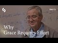 Dallas Willard Human Effort Human Character And Divine Grace Why Grace Requires Effort 1