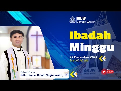 Live Stream Ibadah Minggu Pagi | 22 Desember 2024 - GKJW Jemaat Gresik