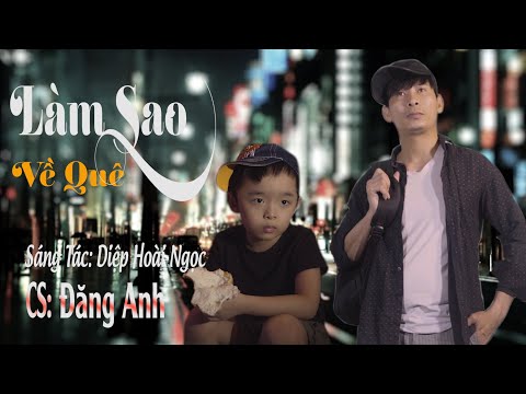 Làm sao về quê - Đăng Anh