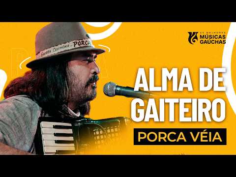 ALMA DE GAITERO - Porca Véia