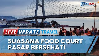 Suasana Foodcourt di Pasar Bersehati Kota Manado, Sekaligus Jadi Tempat Berburu Foto di Sore Hari