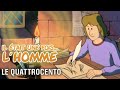 Il était Une Fois L Homme S1 É14 Le Quattrocento