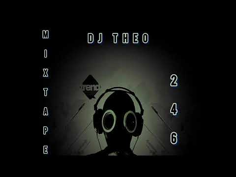 Dj Theo Mixtape 246 (Weekend Starter )