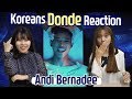 Korean React to Andi Bernadee, Donde! + Blimey interpretation Korean React to Andi Bernadee, Donde! + Blimey interpretation