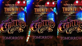 🔴MASSIVE : |Chilla chilla song promo | thunivu first single | chilla chilla full lyrics video
