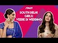 iDiva - South Delhi Girls X Veere Di Wedding | When South Delhi Girls Met Sonam & Kareena