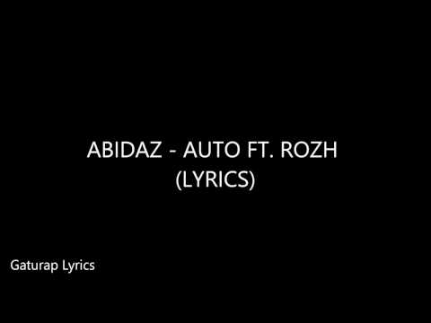 Abidaz - Auto (Ft. Rozh) LYRICS
