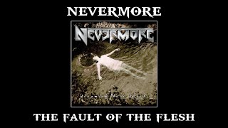 Nevermore | 07. The Fault Of The Flesh | ENG - PT/BR