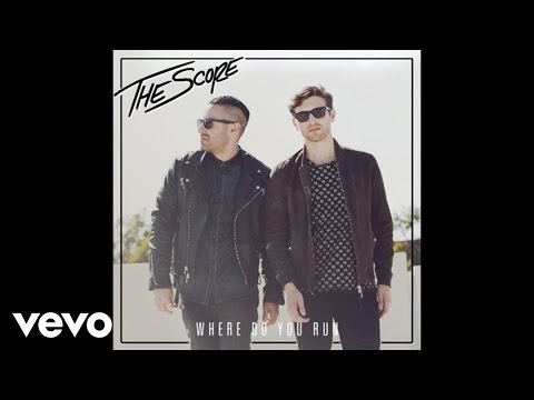 The Score - Where Do You Run (Official Audio)