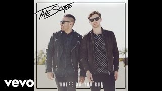 The Score - Where Do You Run (Official Audio)