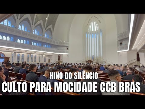 CULTO PARA MOCIDADE CCB BRÁS 05/11/2022 | HINO CCB DO SILÊNCIO 354 - JERUSALÉM CELESTIAL