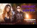 Cosmic Lover Teaser Rajkumar P Koyeliya L Saswati B Patras Glam Entertainment 2023