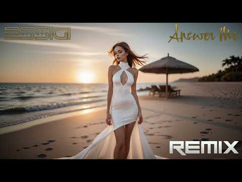 🔥 ESSIGI – Answer Me REMIX 💥 Epic Arpeggio Melodic Techno Trance Journey 🔥