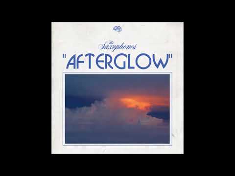 Afterglow - The Saxophones