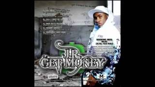 JR GET MONEY - NOBODY BUT YOU (FAST)