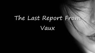 The Last Report From - Vaux